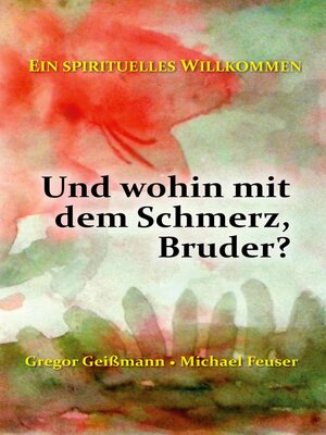 cover image of Und wohin mit dem Schmerz, Bruder?